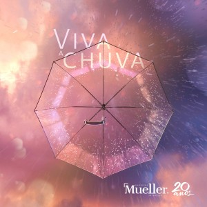 18109L-Mueller-VivaAChuva-RS-Facebook-PostPatrocinado-01-1000x1000pxl[1]